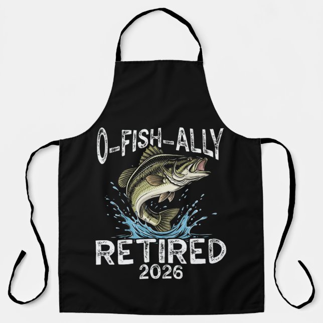O-Fish-Ally Retired 2026 Humour Funny Apron (Front)