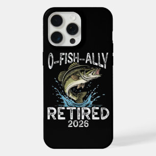 O-Fish-Ally Retired 2026 Humour Funny iPhone 15 Pro Max Case