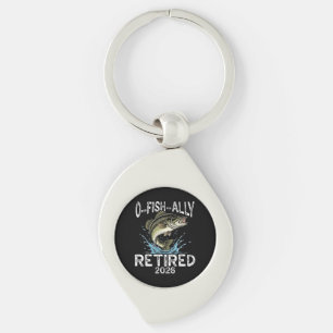 O-Fish-Ally Retired 2026 Humour Funny Key Ring