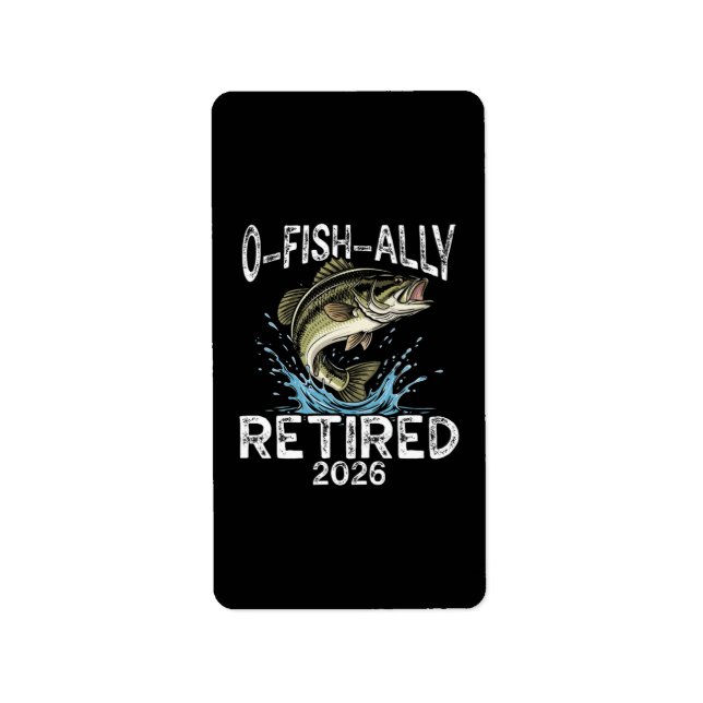 O-Fish-Ally Retired 2026 Humour Funny Label (Front)