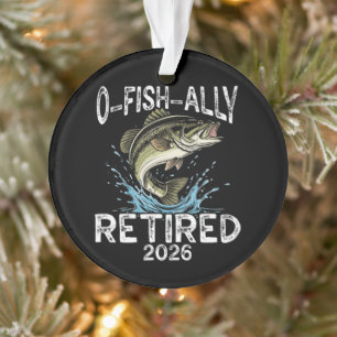 O-Fish-Ally Retired 2026 Humour Funny Ornament