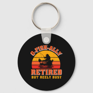 O-fish-ally Retired Funny Fisherman Shirt Retireme Key Ring