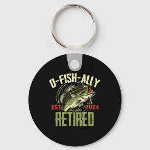 O-fish-ally Retired Since 2024 Retirement Fishing Key Ring