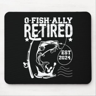 O-fish-ally Retired Since 2024 Retirement Fishing Mouse Pad