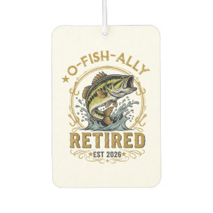 O Fish Ally Retired Since 2026 Fishing Retirement Car Air Freshener