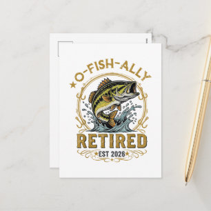 O Fish Ally Retired Since 2026 Fishing Retirement Holiday Postcard