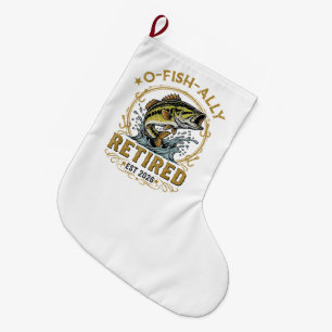 O Fish Ally Retired Since 2026 Fishing Retirement Large Christmas Stocking