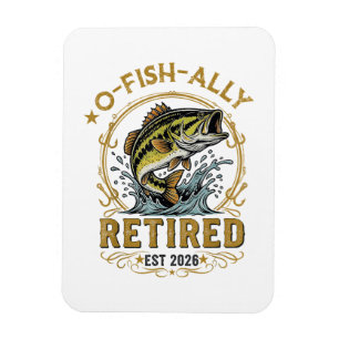 O Fish Ally Retired Since 2026 Fishing Retirement Magnet