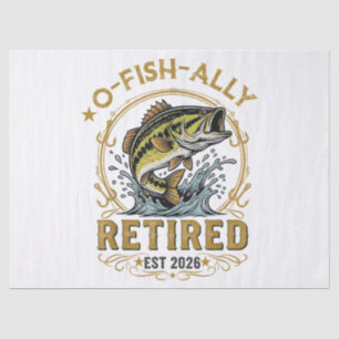 O Fish Ally Retired Since 2026 Fishing Retirement Tissue Paper