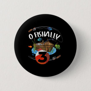 O-fishally 3 Years Old Fisherman 3rd Birthday Fish 6 Cm Round Badge