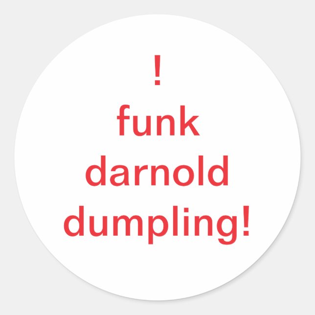 O funk darnold dumpling Hankamer Artjunkhaus Comic Classic Round Sticker (Front)