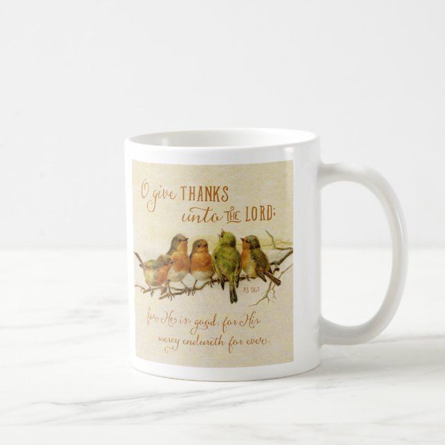 O Give Thanks Unto the Lord Coffee Mug (Right)