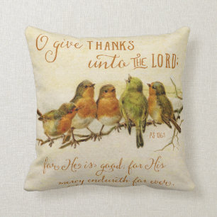 O Give Thanks Unto the Lord Cushion