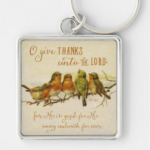 O Give Thanks Unto the Lord Key Ring