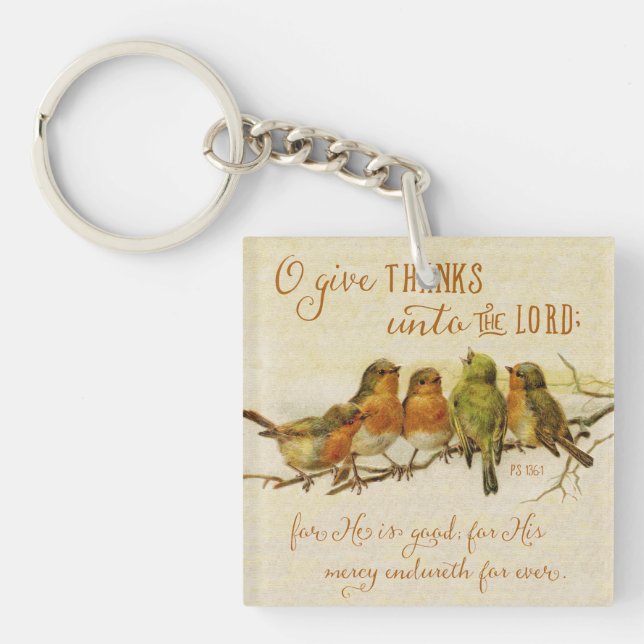 O Give Thanks Unto the Lord Key Ring (Front)