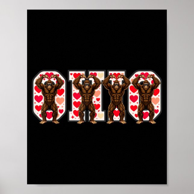 O-h-i-o Funny Bigfoot Ohio In Midwestern Valentine Poster (Front)