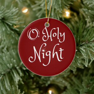 O Holy Night Christmas Ceramic Ornament