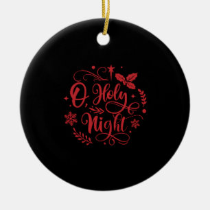 O Holy Night Christmas Holiday Ceramic Ornament