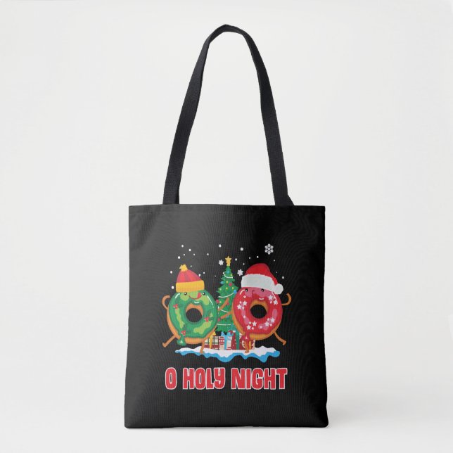 O Holy Night Funny Christmas Doughnut Pun Gift Xma Tote Bag (Front)