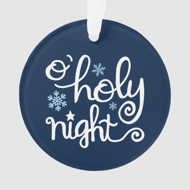 O Holy Night Modern Christian Religious Christmas Ornament (Front)