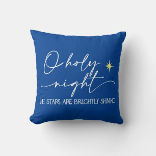 O Holy Night The Stars Are Brightly Shining  Cushion