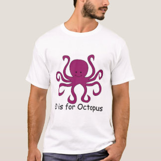 O is for Octopus T-Shirt