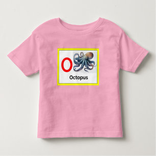 O is for Octopus Toddler T-Shirt