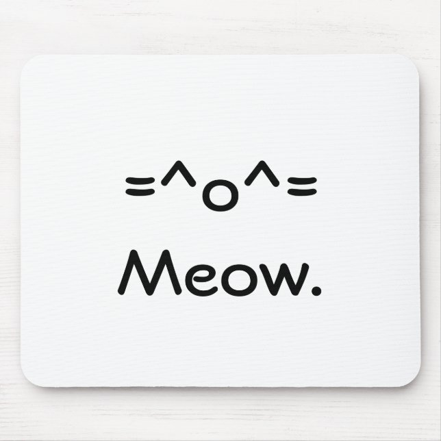 =^o^=Meow. Mouse Pad (Front)