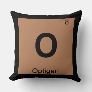 O - Optigan Music Chemistry Periodic Table Symbol Cushion