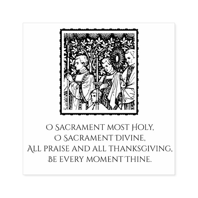 O Sacrament Most Holy Monstrance with Priests Rubber Stamp (Imprint)