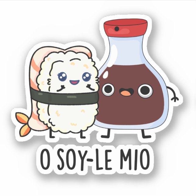 O soy-le-mio Funny Singing Soy Sauce Pun  (Front)