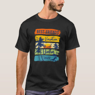 Oahu Hawaii 2022 Best Friends Vacation Matching Gr T-Shirt