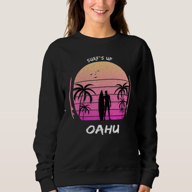 Oahu Palm Tree Surf Hawaii Waikiki Souvenir Maui K Sweatshirt (Front)
