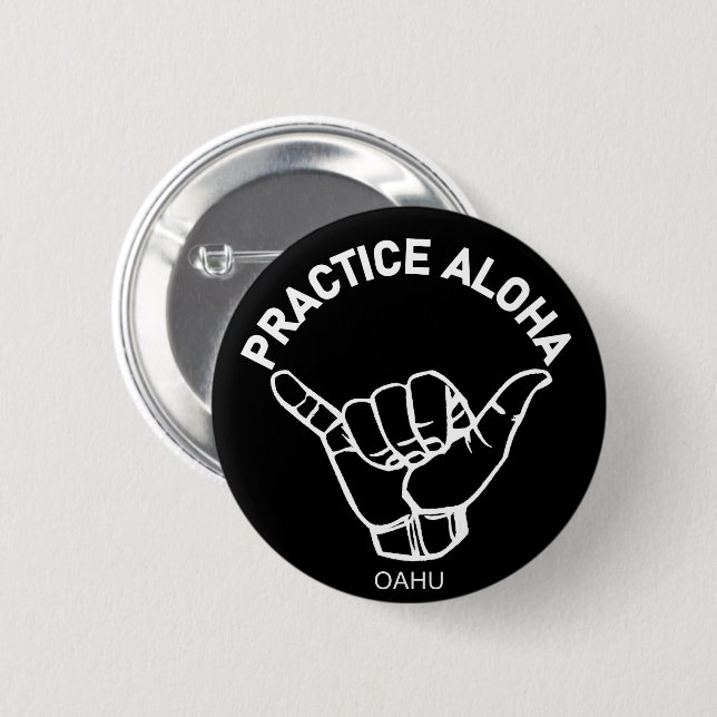 Oahu - Practice Aloha Shaka (Hang loose) 6 Cm Round Badge (Front & Back)
