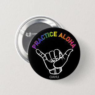 Oahu - Practice Aloha Shaka (Hang loose) 6 Cm Round Badge