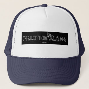 Oahu - Practice Aloha Shaka (Hang loose) Trucker Hat