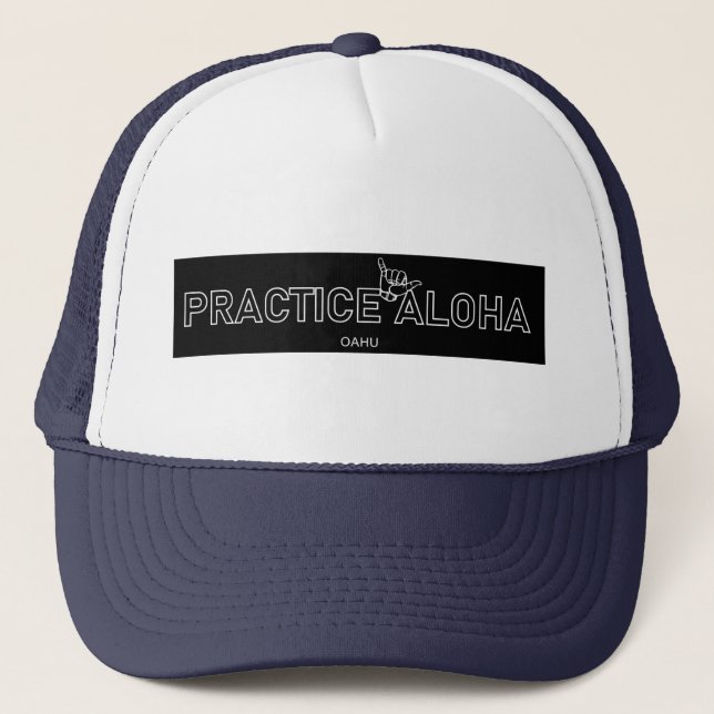 Oahu - Practice Aloha Shaka (Hang loose) Trucker Hat (Front)