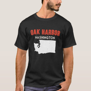 Oak Harbor Washington USA State America Travel Was T-Shirt
