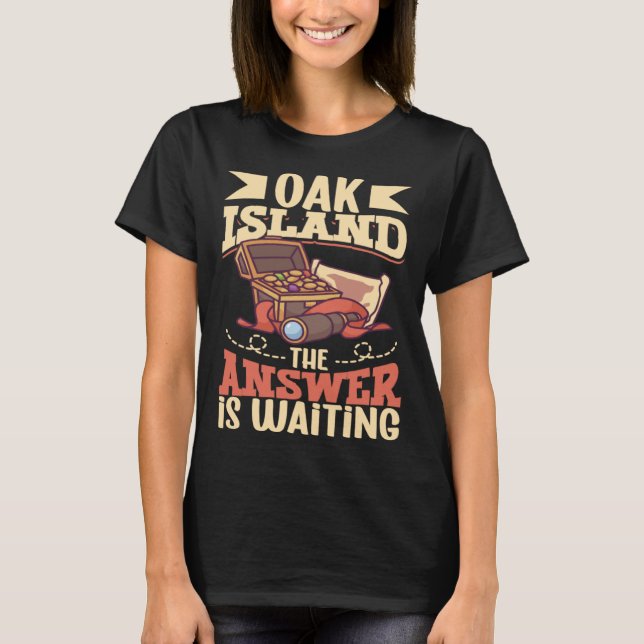 Oak Island Treasure Hunting Oak Island Mystery T-Shirt (Front)