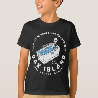 Oak Island Waiting For Something To Happen Funny T T-Shirt