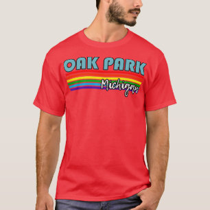 Oak Park Michigan Pride Oak Park LGBT Gift LGBTQ S T-Shirt