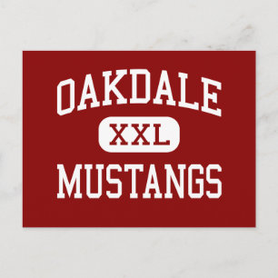 Oakdale - Mustangs - High - Oakdale California Postcard