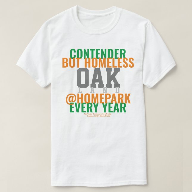 Oakland Baseball/Contender Homeless T-Shirt (Design Front)