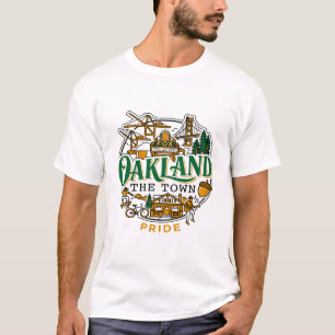 Oakland The Town California City Pride T-Shirt