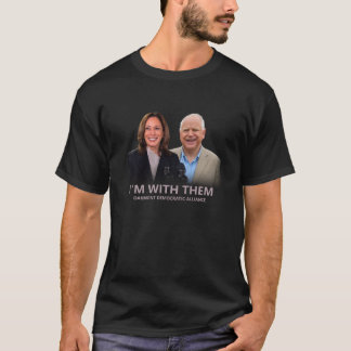 Oakmont Democratic Alliance I'm With Them  T-Shirt