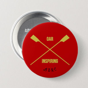 Oar inspiring slogan initials and crossed oars red 7.5 cm round badge
