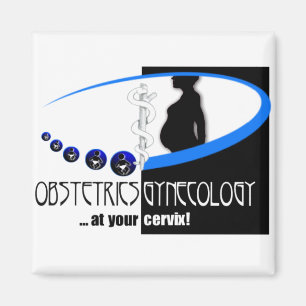 OB / GYN AT YOUR CERVIX - FUNNY MEDICAL MAGNET