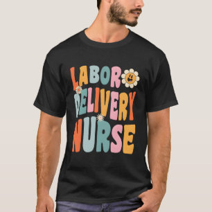 Ob-Gyn Labour And Delivery Nurse T-Shirt