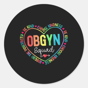 Ob Gyn Squad Obstetrician Gynaecologist Healthcare Classic Round Sticker