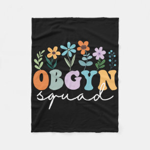 Ob-gyn Squad Obstetrician Gynaecologist Ob-gyn Nur Fleece Blanket